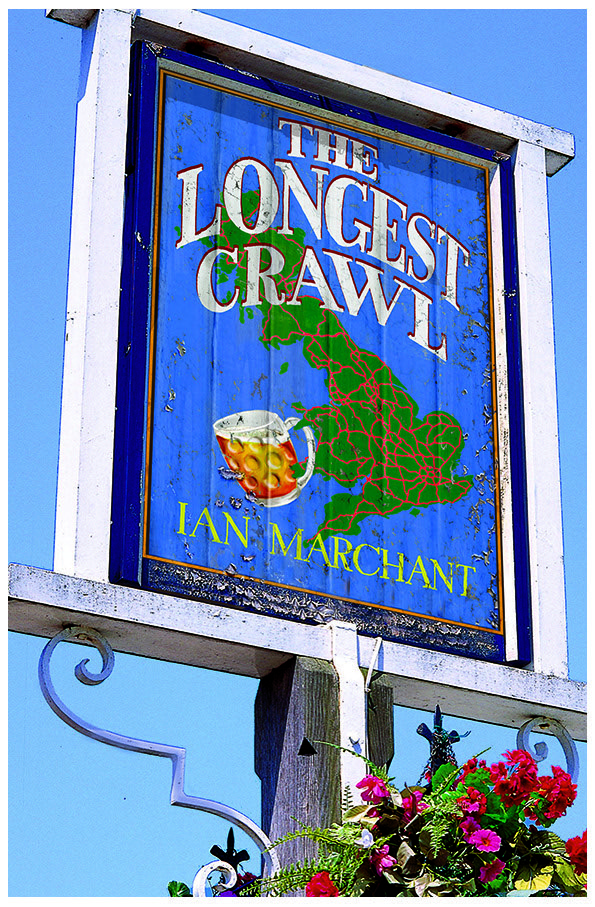 Bloomsbury : Book Cover 'The Longest Crawl' by Ian Marchant, about a very long pub crawl...